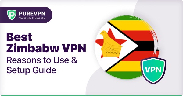 在津巴布韦最佳的VPN：